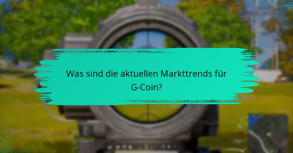 Was ist der wirtschaftliche Einfluss von G-Coin?