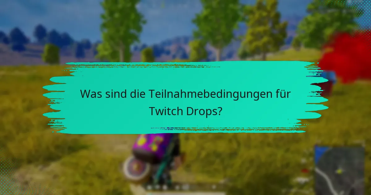 Welche Arten von Belohnungen kann ich durch Twitch Drops verdienen?