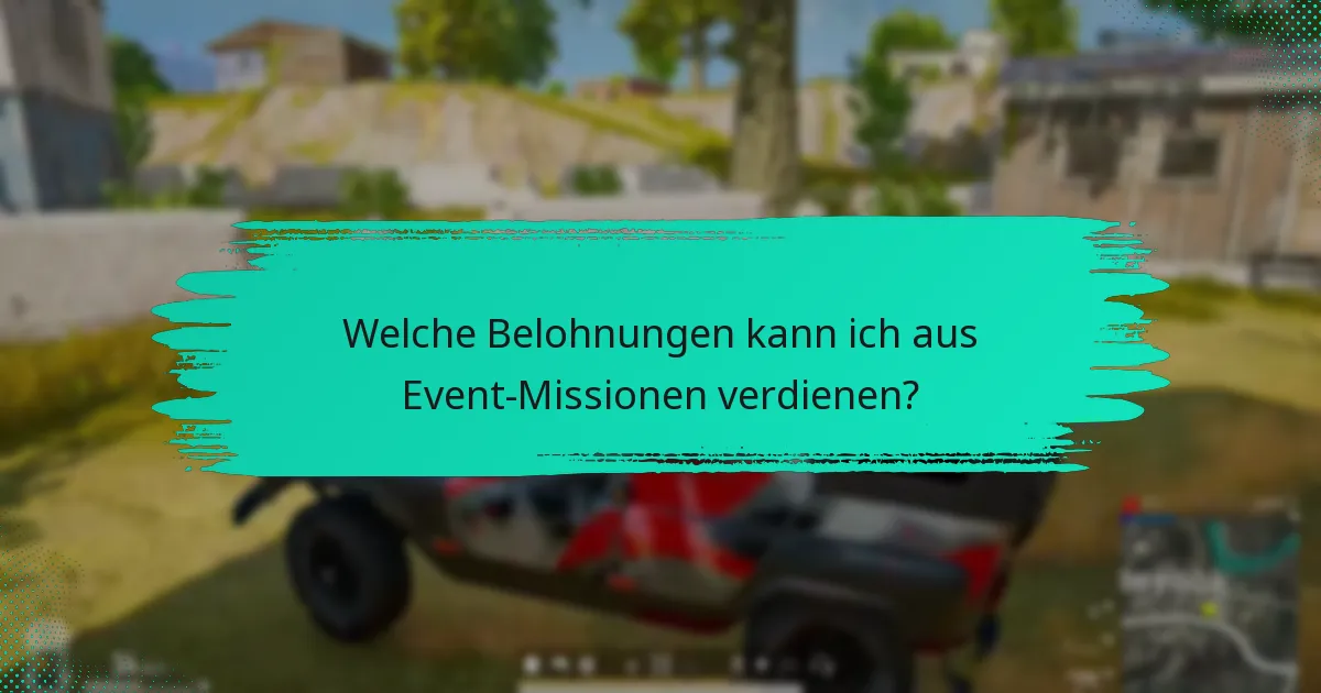 Was sind die Zeitrahmen für Event-Missionen?