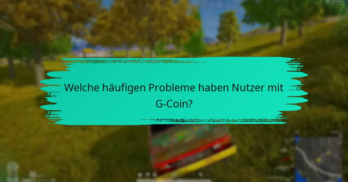 Welche Funktionsanfragen sind bei G-Coin-Nutzern beliebt?