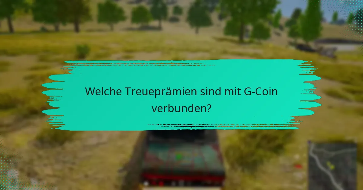 Wie können Nutzer ihre G-Coin-Vorteile maximieren?
