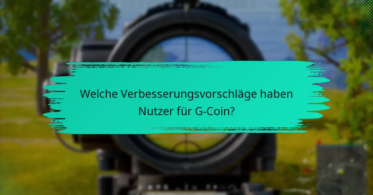Wie hat das Unternehmen auf das Nutzerfeedback zu G-Coin reagiert?