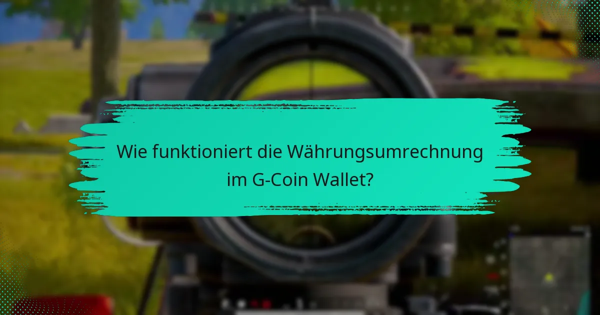 Was sind die Vorteile der Nutzung des G-Coin Wallet?